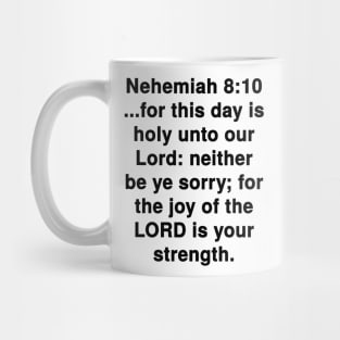 Nehemiah 8:10 King James Version Bible Verse Typography Mug